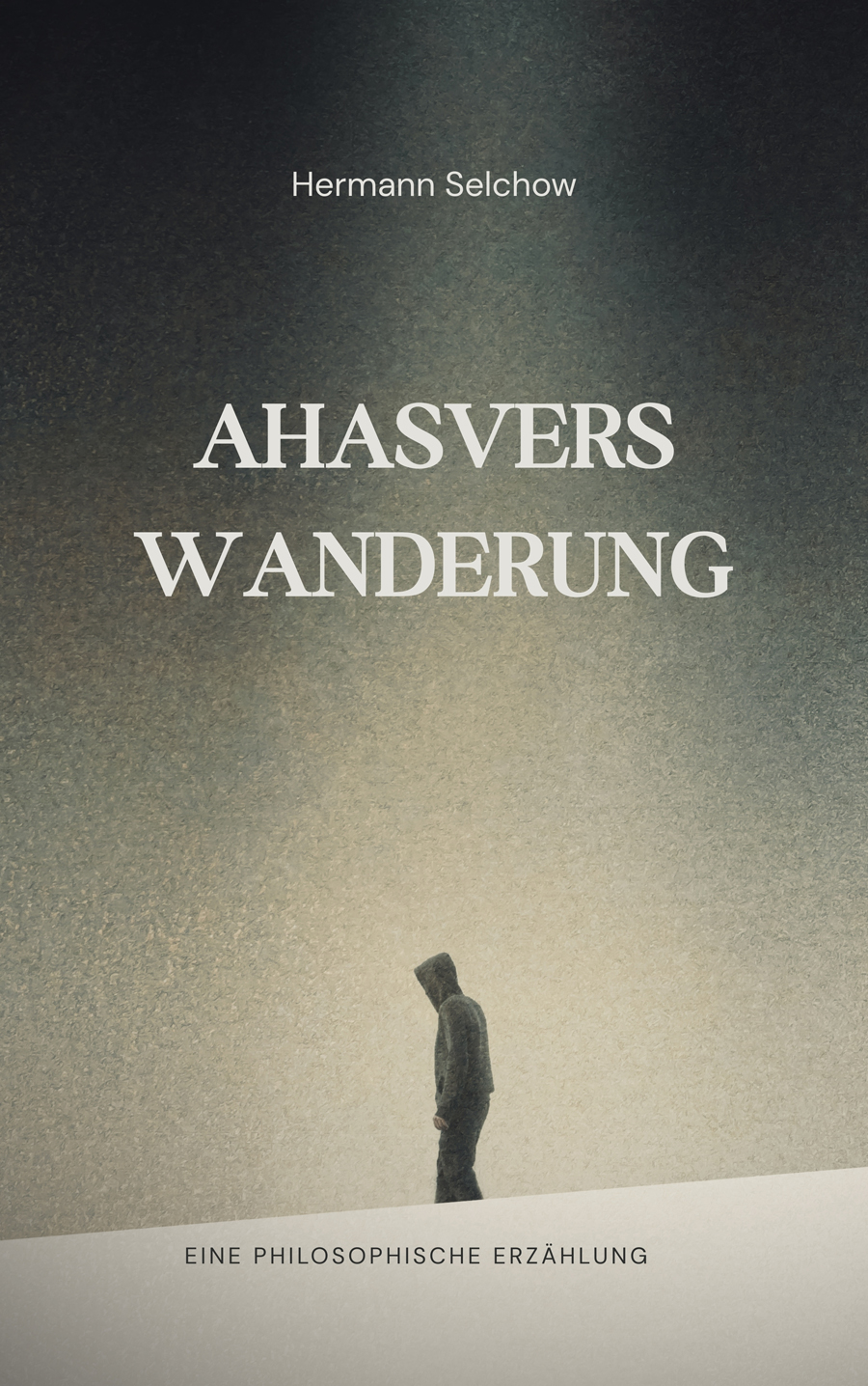 Ahasvers Wanderung – Buchcover