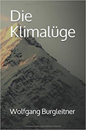 Die Klimalüge - Wolfgang Burgleitner