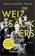 Die Weizsäckers - Hans-Joachim Noack