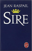 Sire (Deutsch) - Jean Raspail