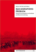 Das Migrationsproblem - Rolf Peter Sieferle