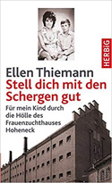 Stell dich mit den Schergen gut - Ellen Thiemann