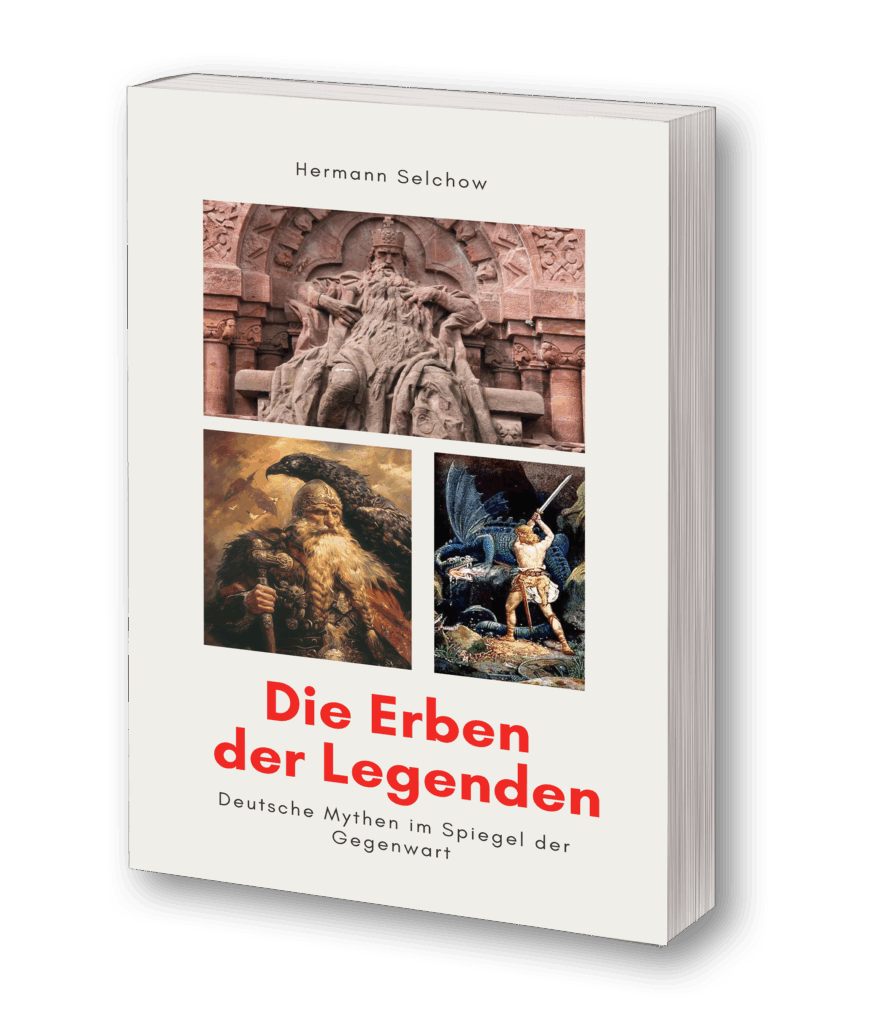 Mein Buch: Die Erben der Legenden - Deutsche Mythen im Spiegel der Gegenwart