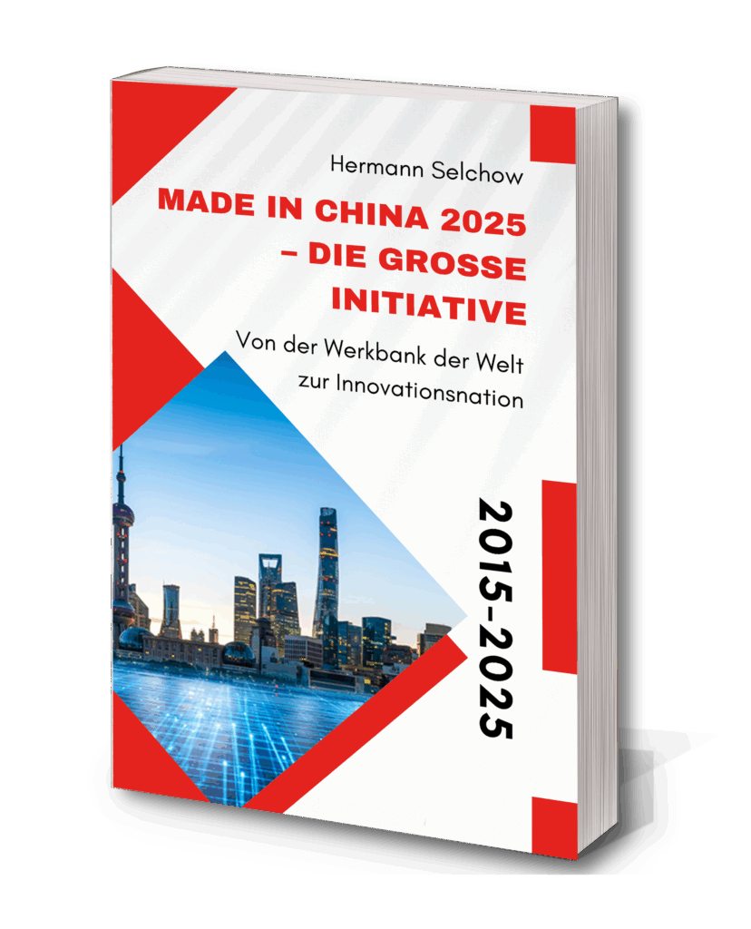 Made in China 2025 – Die große Initiative