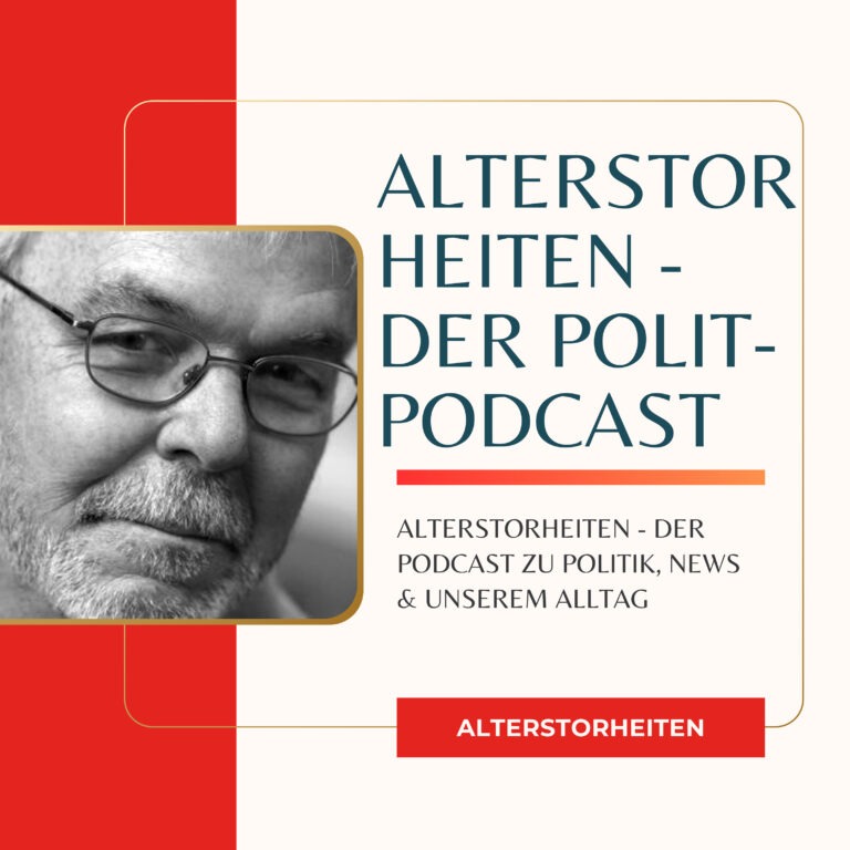 Alterstorheiten Polit-Podcast