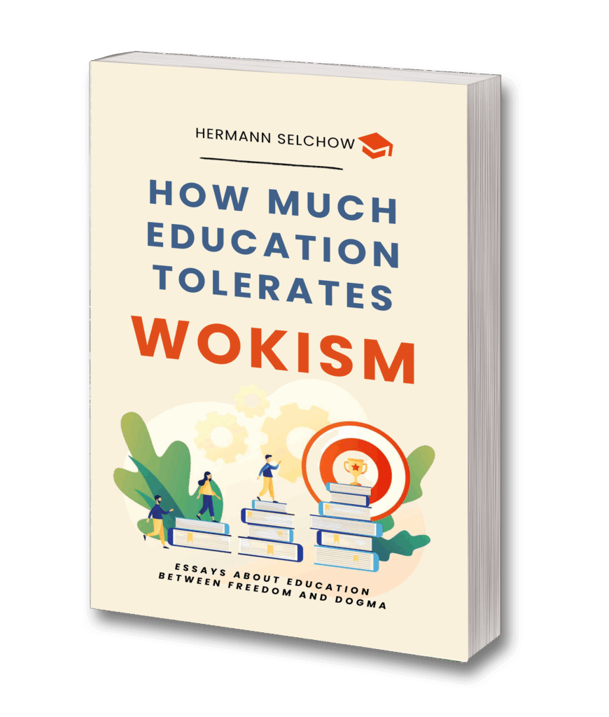My book: How much education tolerates Wokism.